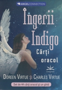 Ingerii indigo - tarotul cu ingeri pentru si despre persoanele indigo